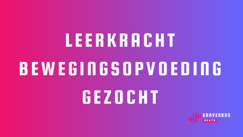 Leerkracht Bewegingsopvoeding gezocht